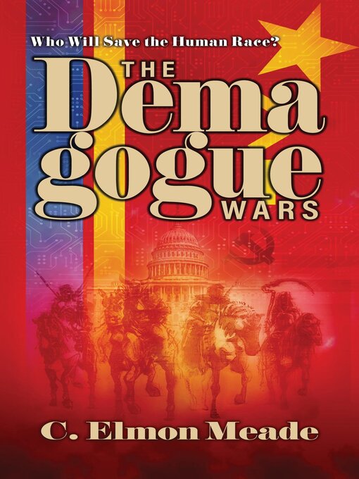 Title details for The Demagogue Wars by C. Elmon Meade - Available